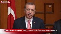 Erdoğan okullarının kapatılmasını söylüyoruz!