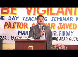 Be Vigilant Part 1 ( By: Pastor Anwar Javed )