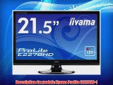 Iiyama E2278HD-GB1 Ecran PC sans tuner LED 22'' 1920 x 1080 Noir