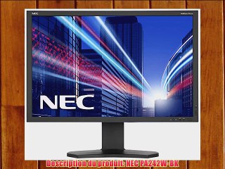 NEC PA242W-BK Ecran PC 29.8 340 cd/m? 16:10