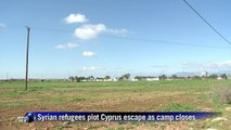 Syrian refugees plot Cyprus escape as camp closes