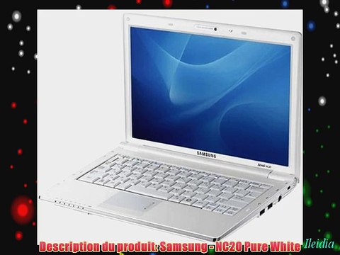 Samsung NC20 Pure White Netbook Ecran 12 WSVGA Processeur U2250 1.6Ghz Webcam Wifi Bluetooth