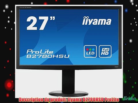 Iiyama B2780HSU-B1 Ecran PC sans tuner LED 27'' 1920 x 1080 Noir