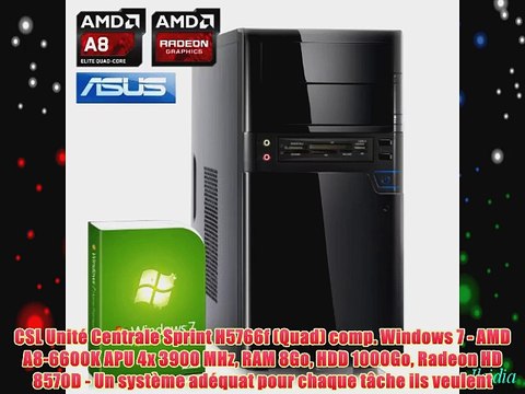 CSL Unit? Centrale Sprint H5766f (Quad) comp. Windows 7 - AMD A8-6600K APU 4x 3900 MHz RAM