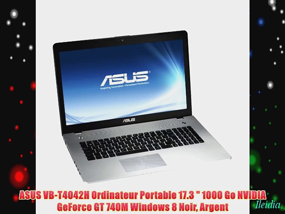 ASUS VB-T4042H Ordinateur Portable 17.3  1000 Go NVIDIA GeForce GT 740M Windows 8 Noir Argent