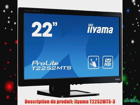 Iiyama T2252MTS-B3 Ecran PC LED 215 (55 cm) 1920 x 1080 2 ms