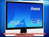 Iiyama E2283HS-B1 Ecran PC LED 215 1920x1080 pixels 2 milliseconds VGA/DVI/HDMI