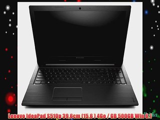 Lenovo IdeaPad S510p 396cm (156 ) 4Go / GB 500GB Win 8.1