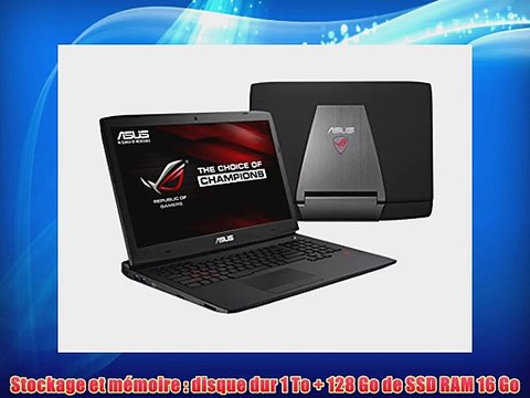 Asus ROG G751JT-T7033H PC portable Gamer 173 Aluminium Noir (Intel Core i7 16 Go de RAM Disque