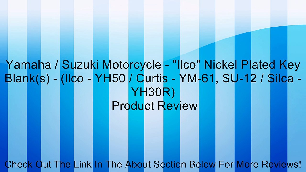 Yamaha / Suzuki Motorcycle - "Ilco" Nickel Plated Key Blank(s) - (Ilco - YH50 / Curtis - YM-61, SU-12 / Silca - YH30R) Review