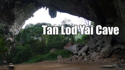 Tan Lod Yai Cave in Chaloem Rattanakosin National Park