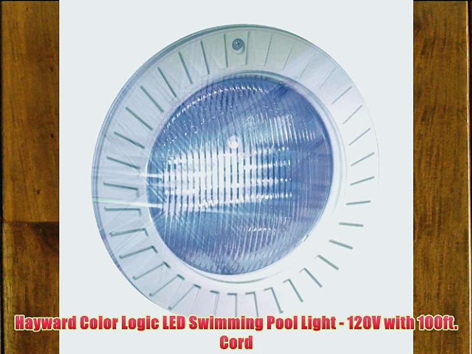 Hayward Color Logic LED Swimming Pool Light - 120V with 100ft. Cord