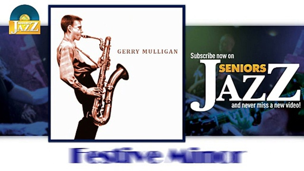 Gerry Mulligan - Festive Minor (HD) Officiel Seniors Jazz