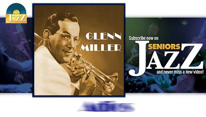 Glenn Miller - Adios (HD) Officiel Seniors Jazz