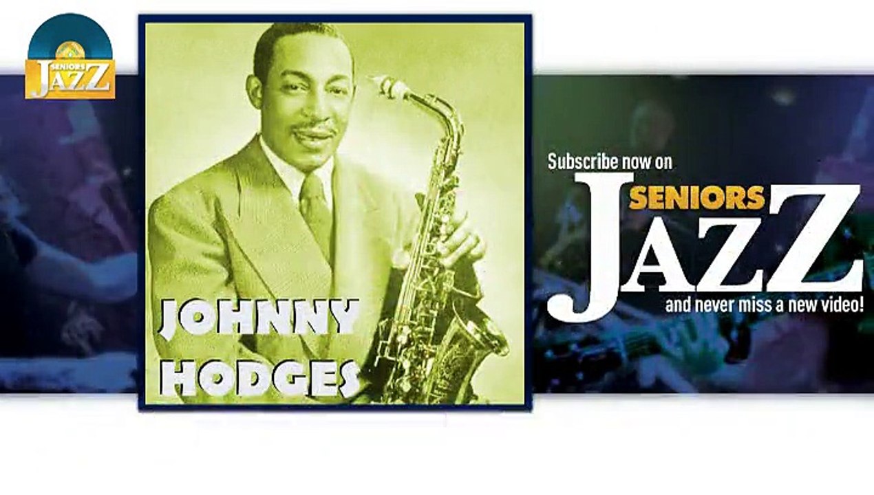 Johnny Hodges - Hodge Podge (HD) Officiel Seniors Jazz