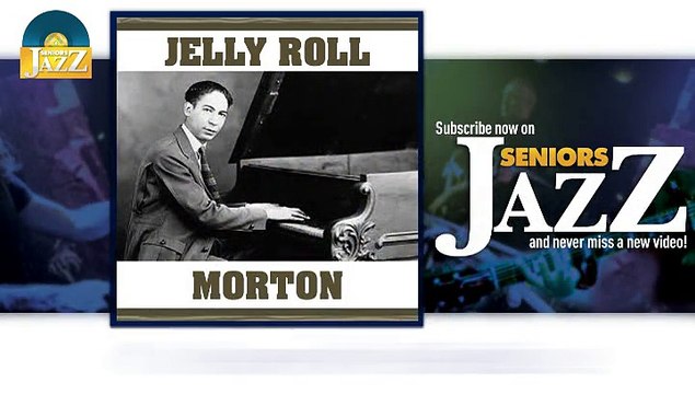 Jelly Roll Morton - Creepy Feeling (HD) Officiel Seniors Jazz