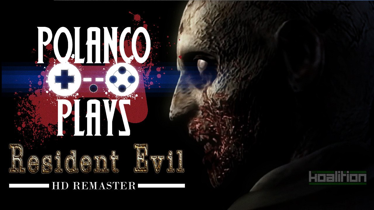 Polanco Plays - Resident Evil HD Remaster