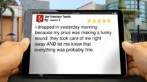 San Francisco Toyota San Francisco Amazing5 Star Review by Jessica B.