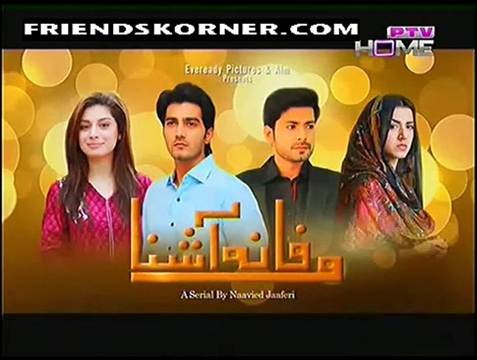 Wafa Na Ashna Episode 8 On Ptv Home in High Quality 22nd January 2015 - DramasOnline