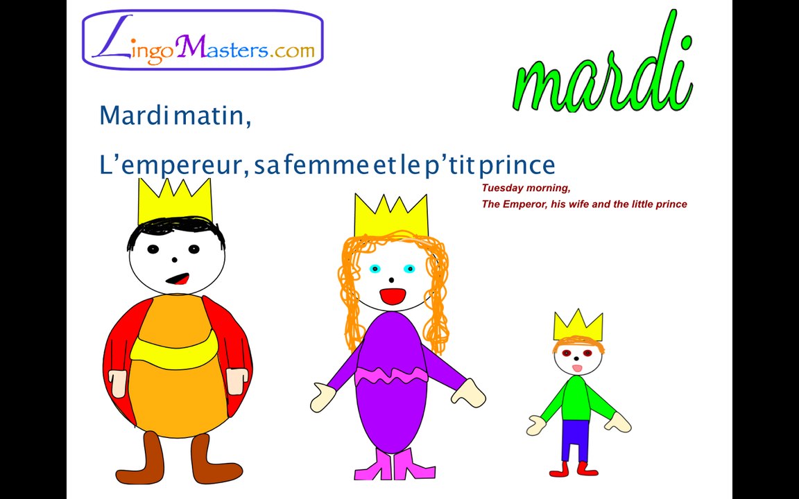 Lundi matin, l'empereur, sa femme et le petit prince - Lingo Masters