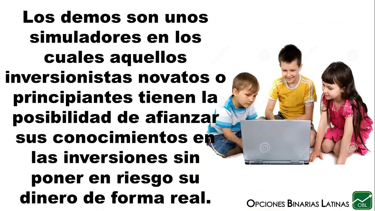 Que son las cuentas demo y para que sirven en las opciones binarias