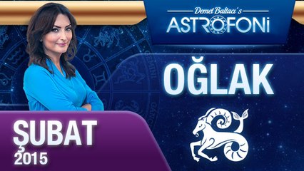OĞLAK burcu aylık yorumu ( Şubat 2015)