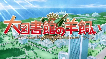 Daitoshokan no Hitsujikai - Opening v2