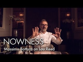 “Massimo Bottura on Lou Reed” by Emile Rafael
