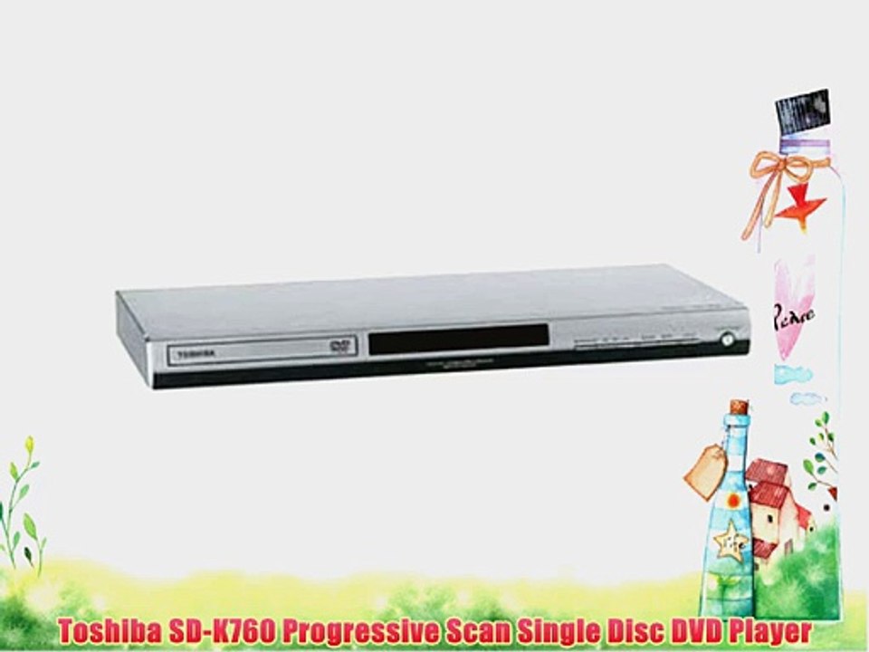 Toshiba SD-K760 Progressive Scan Single Disc DVD Player