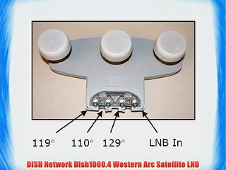 DISH Network Dish1000.4 Western Arc Satellite LNB