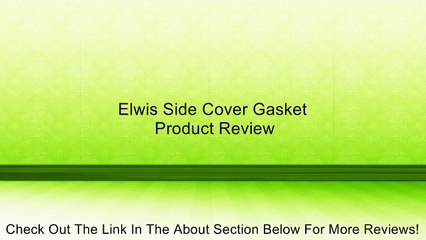 Elwis Side Cover Gasket Review