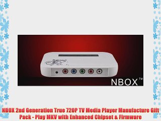 NBOX 2nd Generation True 720P TV Media Player Manufacture Gift Pack - Play MKV with Enhanced