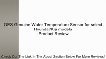 OES Genuine Water Temperature Sensor for select Hyundai/Kia models Review
