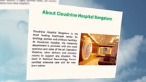 Cloudnine Reviews- A Complete Maternity and Childcare Center