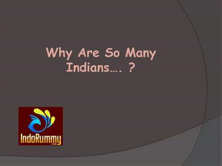 why_are_soo_nmany_indians