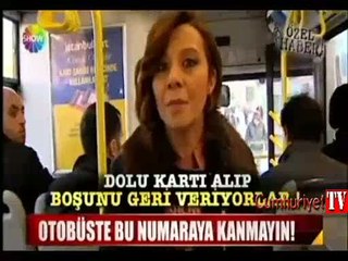 Otobüste bu numaraya kanmayın!