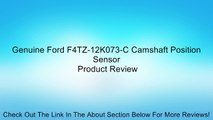 Genuine Ford F4TZ-12K073-C Camshaft Position Sensor Review