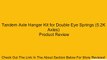 Tandem Axle Hanger Kit for Double Eye Springs (5.2K Axles) Review