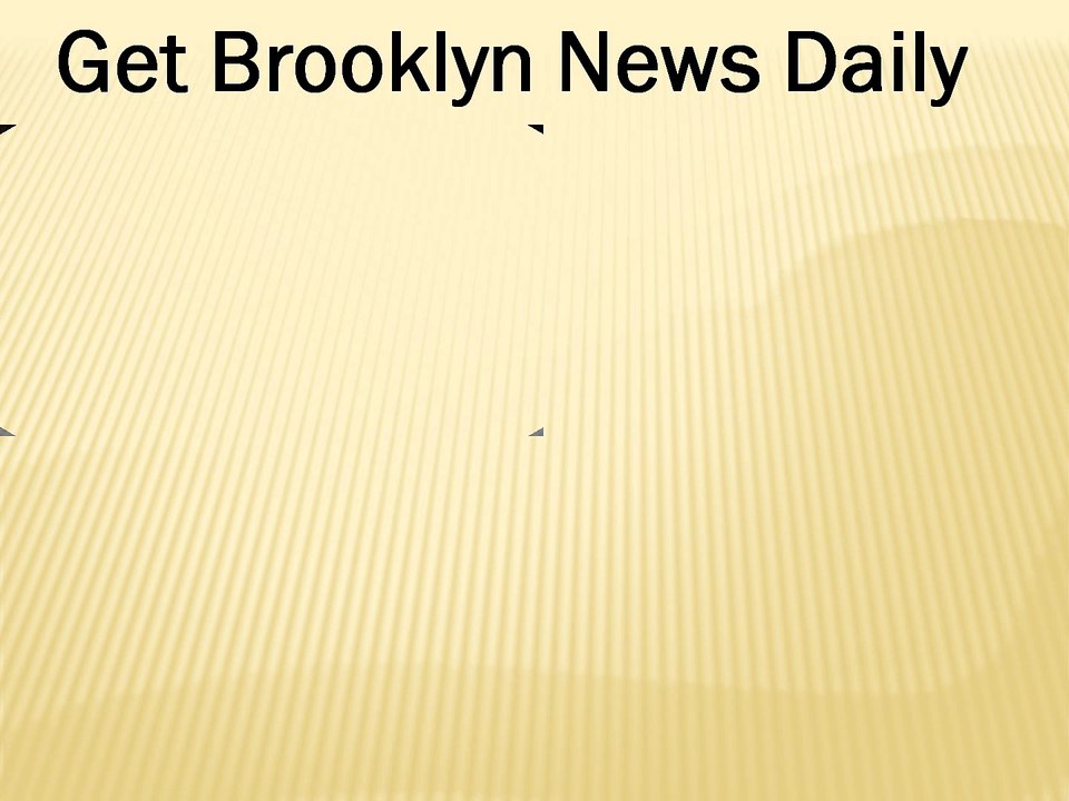 Get Brooklyn News Daily