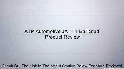ATP Automotive JX-111 Ball Stud Review