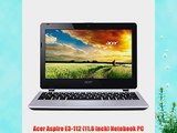 Acer Aspire E3-112 11.6-inch Notebook (Blue) - (Intel Celeron N2840 2.16GHz 4GB RAM 500GB HDD