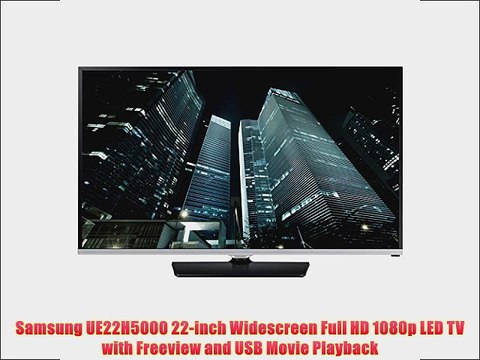 Samsung UE22H5000 22-inch Widescreen Full HD 1080p LED TV with Freeview and USB Movie Playback