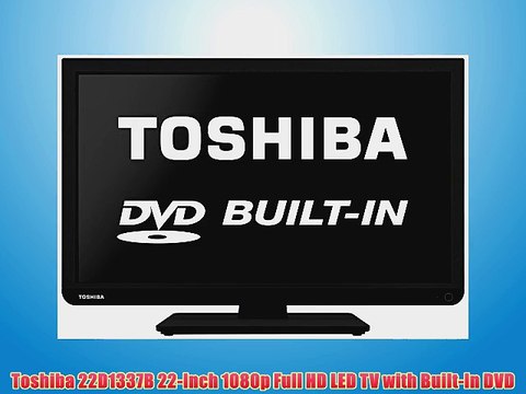 Toshiba 22D1337B 22-Inch 1080p Full HD LED TV with Built-In DVD