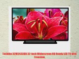 Toshiba 32W2433DB 32-inch Widescreen HD Ready LED TV with Freeview