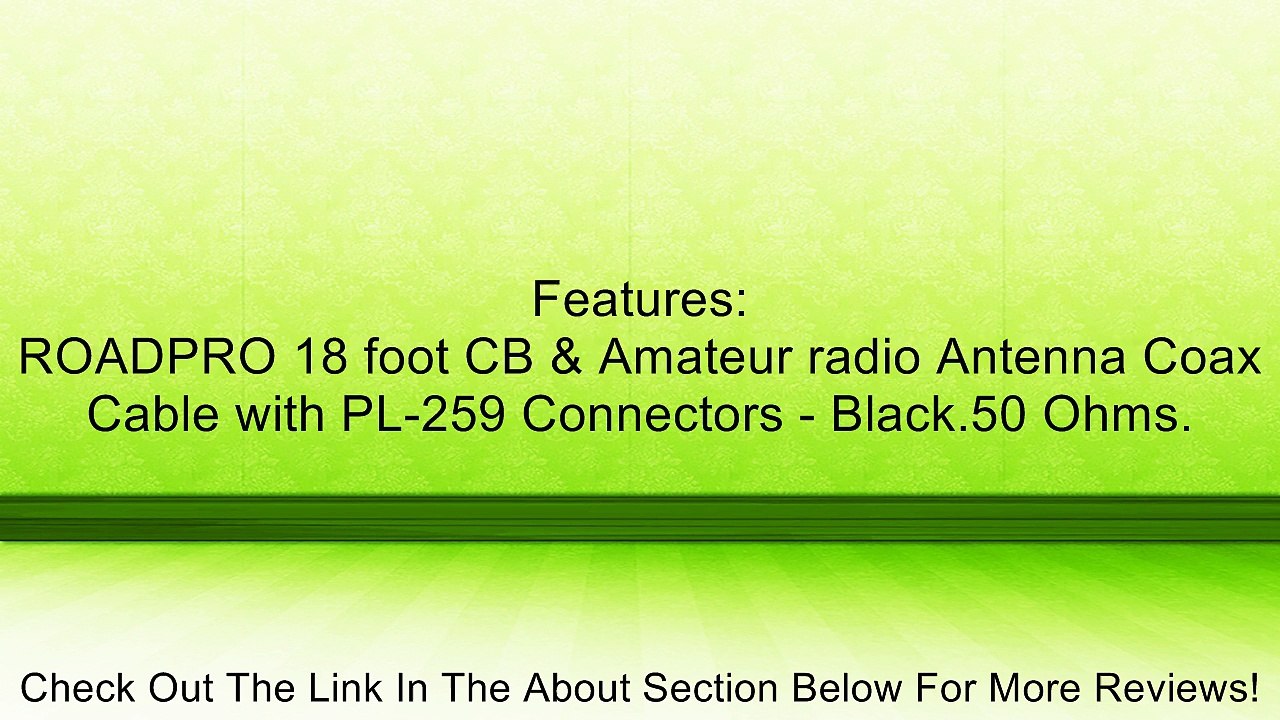 RG-58A/U Coaxial Cable w/Molded PL-259 Connectors (18 feet) Review