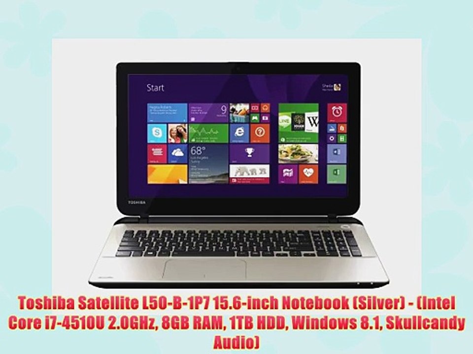 Toshiba Satellite L50-B-1P7 15.6-inch Notebook (Silver) - (Intel Core i7-4510U 2.0GHz 8GB RAM