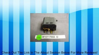 Whirlpool Part Number W10117655: Switch, Push-To-Start Review