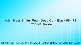 Arlen Ness Shifter Peg - Deep Cut - Black 06-473 Review
