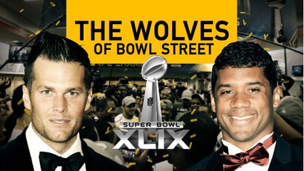 The Wolves of Bowl Street: Patriots vs. Seahawks