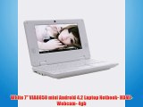 White 7 VIA8850 mini Android 4.2 Laptop Netbook- HDMI- Webcam- 4gb